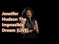 Jennifer Hudson   The Impossible Dream LIVE   +   lyrics
