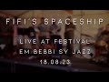 Fifi's Spaceship - Live at Em Bebbi Sy Jazz Festival 2023