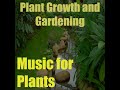 Music for Plants, Vol. 5 (Plant Growth and Gardening)