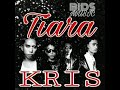TIARA -  KRIS ( Official Music Audio)