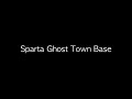 Sparta Ghost Town Base (2023)
