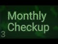 Monthly Checkup 3
