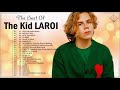 The Kid LAROI Greatest Hits Playlist 2021 - The Kid LAROI Best Songs - Stay, Without You, Go ...