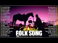 Beautiful Folk Songs - Classic Folk & Country Music 60's 70's 80's Playlists - Country Folk Music