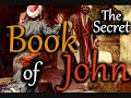 The Secret Book of John (aka 