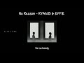 No Reason - Ryan.B ft. effie // Myanmar Subtitle #mmsub