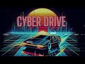 Cyber Drive // Synthwave- Retrowave (Royalty free / Copyright safe) new synthwave 2024