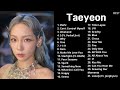 Taeyeon Best Songs Playlist  (2023 updated) audio