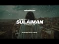 THE STORY OF SULAIMAN (A.S)