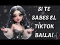 SI TE SABES EL TIKTOK BAILA! - 2024