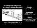 Trolley Problem Mysteries: May We Harm Some to Save Others? (Part 1)
