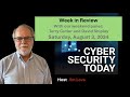 Cybersecurity Today Week in Review for August 3rd, 2024 with Terry Cutler, David Shipley and...