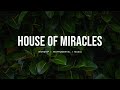 House of Miracles - Brandon Lake, Bethel Music | Instrumental worship | Prayer Music | Piano + Pad