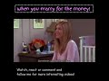 Funny videos! Marrying for the money!      #funnyvideo #friends