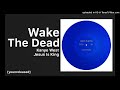 Kanye West - Wake The Dead [JESUS IS KING] [NEW LEAK]