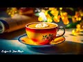 Gentle Jazz Music - Jazz & Bossa Nova May Morning Full of Positive Energy For Work And Relax
