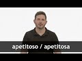 How to pronounce APETITOSO / APETITOSA in European Spanish