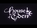 House Of Eden (Manga Animation)