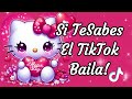 SI TE SABES EL TIKTOK BAILA - 2024 💌