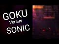 Goku vs Sonic.....? DEATH BATTLE! Fan Made Trailer