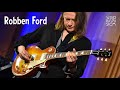 Robben Ford: HIS MOST INTIMATE Stories EVER REVEALED!