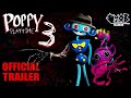 POPPY PLAYTIME: CHAPTER 3  OFICIAL TRAILER