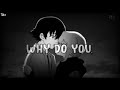 「Nightcore」→ Why Do You Love Me (Male Version)
