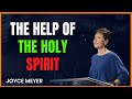 The Help of the Holy Spirit - Joyce Meyer Ministries