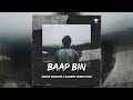Abbad Hussaini - BAAP BIN Ft. Sameed Uddin Khan (Official Audio)