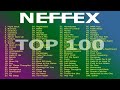 NEFFEX 2020 || NEFFEX Best 100 Songs || NEFFEX Nation Full Album Top Songs