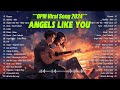 Angels Like You 🎵 New OPM Top Hits Playlist 2024 🎵 Top Trends Tagalog Love Songs | NEW SongS 2024