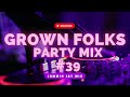 Jammin Jay Grown Folks Mixtape #39