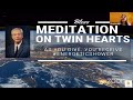 Meditation on Twin Hearts