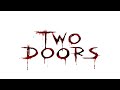 Two Doors | New Anomaly Game in a Nightmare Mansion | PC