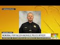 Memorial, procession for fallen Vacaville police officer