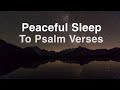 Peaceful Sleep With Psalms Verses | 2-Hour Guided Bible Meditation | Calming Voice Narration