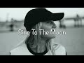 [1 Hour] Sing to the Moon by Emily Brimlow