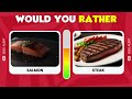 Would You Rather...? Ultimate Food Edition 🍟🎂 Quiz Alert
