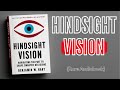 Hindsight Vision: Navigating the Past to Shape Smarter Decisions (Audiobook)