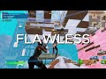 FLAWLESS - Fortnite Montage