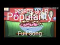 BFB: Despite Your Popularity (FULL SONG) Bfb 21- Bfb 22