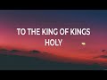 Chris Tomlin - Holy Forever (Lyrics) Elevation Worship, Chris Tomlin, Hillsong UNITED, TAYA
