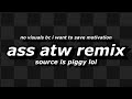 ass atw remix