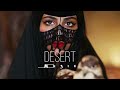Desert Music - Ethnic & Deep House Mix 2023 [Vol.25]