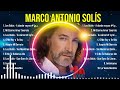 Top Hits Marco Antonio Solís 2024 ~ Mejor Marco Antonio Solís lista de reproducción 2024