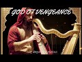GOD OF VENGEANCE / PROPHETIC HARP WARFARE INSTRUMENTAL / DAVID HARP /432Hz BODY HEALING INSTRUMENTAL