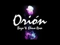 Orión - Boza y Elena Rose - Extended (one our) 1 hora continua