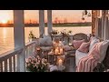 Daybreak Retreat with Smooth Music for Relax, Study, & Sleep #subscribe #porchtime #comfortstyle