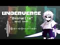 Underverse - Overwrite (Metal Cover) (Original by NyxTheShield)