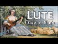 Lute Classical Music | Baroque Renaissance Instrumental Music